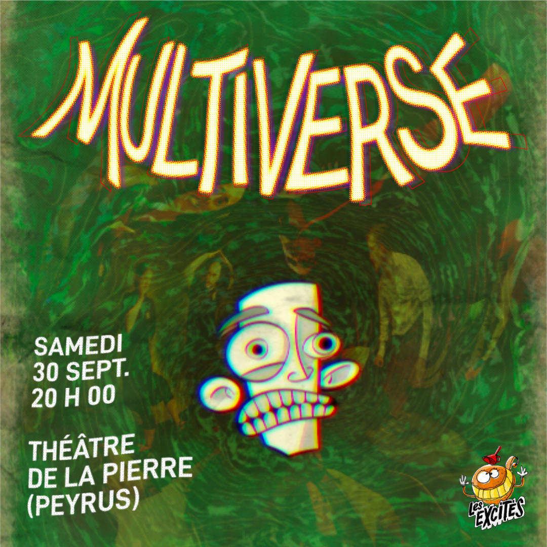 Spectacle "Multiverse" le samedi 30 septembre 2023 à 20 h 00 au Théâtre de la Pierre (Peyrus). Cliquer pour réserver !