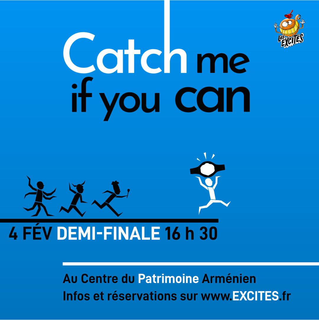 Catch Me If You Can ! Le tournoi de catch d'improvisation. RDV le 4 février 2024 pour la DEMI-FINALE au Centre du Patrimoine Arménien (Valence) à 16 h 30 !