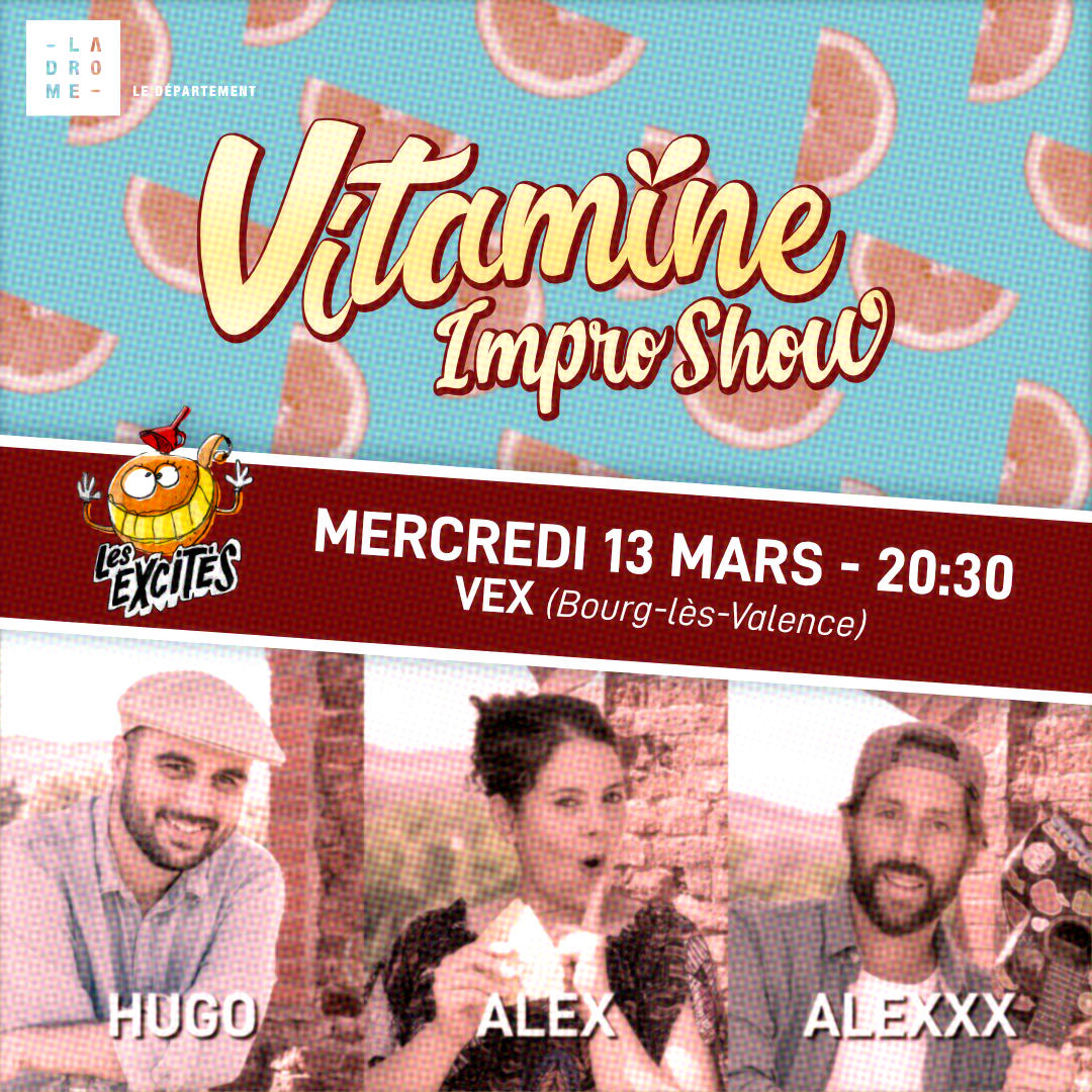 "Vitamine Impro Show" le spectacle improvisé où l'on joue vos thèmes les plus fous ! Rendez-vous au Vacarme Exquis (Bourg-lès-Valence) le mercredi 13 mars 2024 à 20 h 30 !