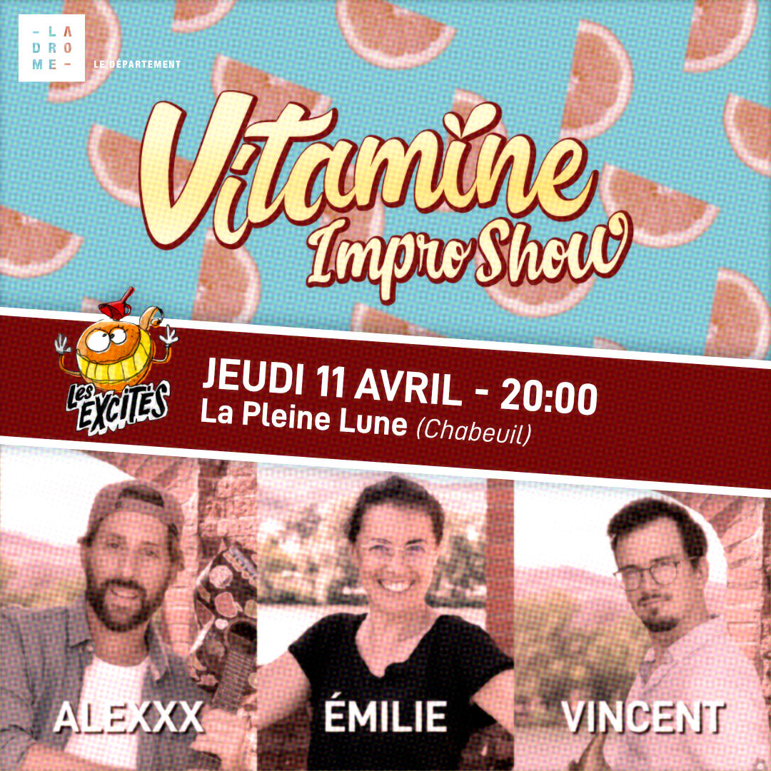 "Vitamine Impro Show" le spectacle improvisé où l'on joue vos thèmes les plus fous ! Rendez-vous à Brasserie de la Pleine Lune (Chabeuil) le jeudi 11 AVRIL 2024 à 20 h !