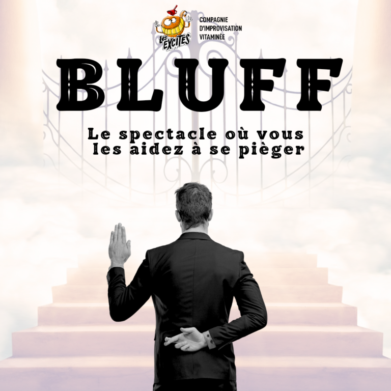 Bluff, le spectacle d'impro où vous les aidez à se piéger !