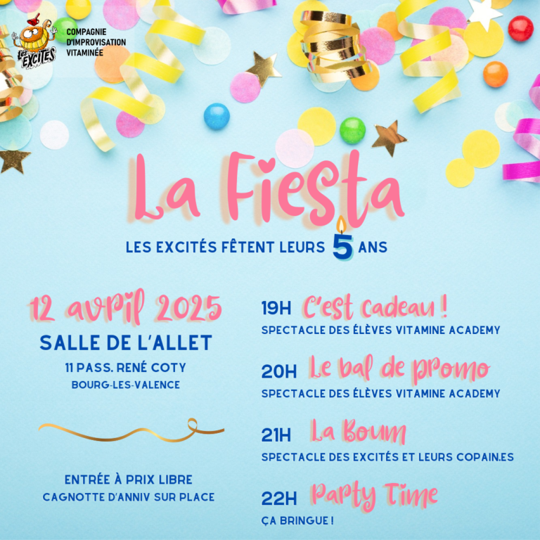 La Fiesta, c'est les 5 Ans des Excités avec 3 spectacles inédits