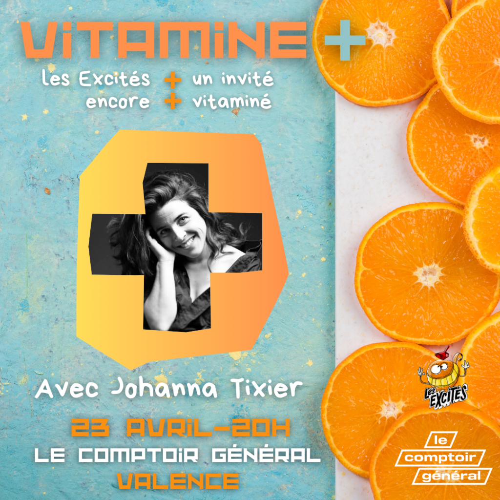 Vitamine Plus, c'est l'impro vitaminée avec un invité Bonus ! Et le 23 Avril on reçoit Johann Tixier (le 13ème Cri)